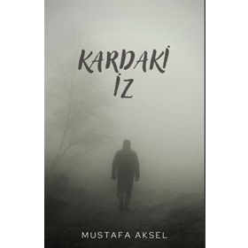 Kardaki İz - Mustafa Aksel