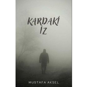 Kardaki İz - Mustafa Aksel