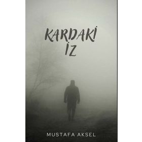 Kardaki İz - Mustafa Aksel