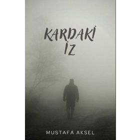 Kardaki İz - Mustafa Aksel