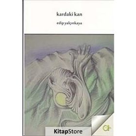 Kardaki Kan - Edip Yalçınkaya