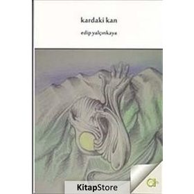 Kardaki Kan - Edip Yalçınkaya