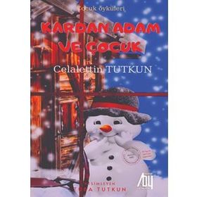 Kardan Adam Ve Çocuk - Celalettin Tutkun