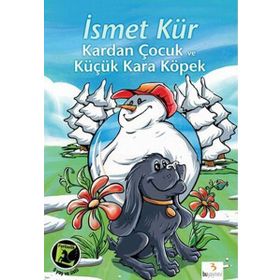 Kardan Çocuk ve Küçük Kara Köpek - İsmet Kür