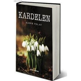 KARDELEN - GENEL