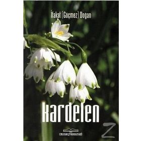 Kardelen - İfakat Göçmez Doğan