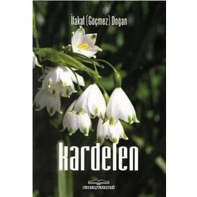 Kardelen - İfakat Göçmez Doğan