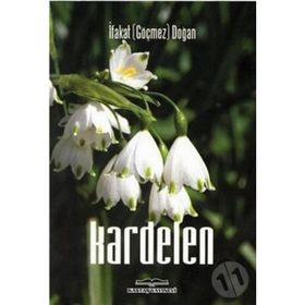 Kardelen - İfakat Göçmez Doğan