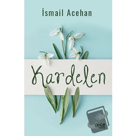 Kardelen - İsmail Acehan
