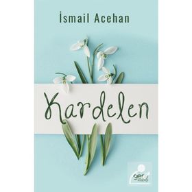 Kardelen - İsmail Acehan