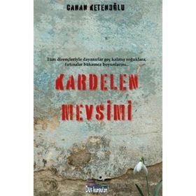 Kardelen Mevsimi - Canan Ketenoğlu
