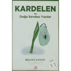 KARDELEN VE DOĞA SEVDASI YAZILAR - BÜLENT ECEVIT