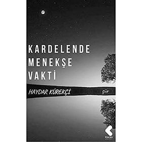 Kardelende Menekşe Vakti - Haydar Kürekçi