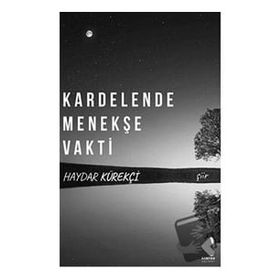 Kardelende Menekşe Vakti - Haydar Kürekçi