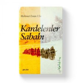 Kardelenler Sabahı - Mehmet Emin Ulu
