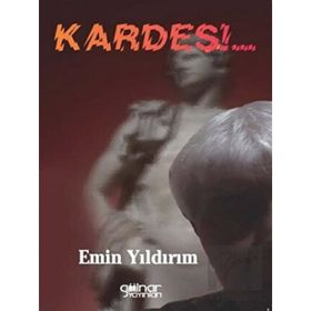 Kardeş - Emin Yıldırım