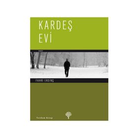 KARDEŞ EVI - FAHRI ERDİNÇ