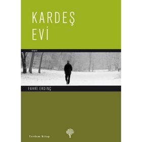 KARDEŞ EVI - FAHRI ERDİNÇ
