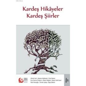KARDEŞ HIKAYELER KARDEŞ ŞIIRLER - KOLEKTIF