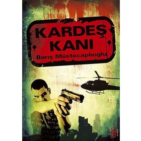 KARDEŞ KANI - BARIŞ MÜSTECAPLIOĞLU