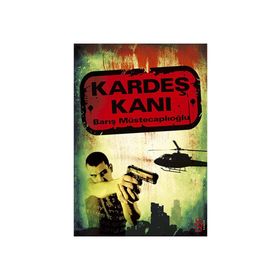 KARDEŞ KANI - BARIŞ MÜSTECAPLIOĞLU