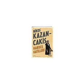 Kardeş Katilleri - Nikos Kazancakis