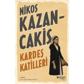 Kardeş Katilleri - Nikos Kazancakis