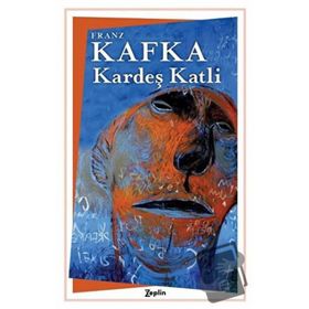 Kardeş Katli - Franz Kafka