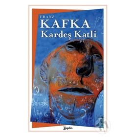 Kardeş Katli - Franz Kafka