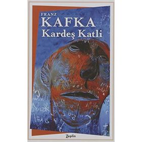 Kardeş Katli - Franz Kafka