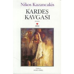 KARDEŞ KAVGASI - NIKOS KAZANCAKIS