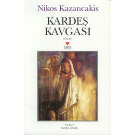 KARDEŞ KAVGASI - NIKOS KAZANCAKIS