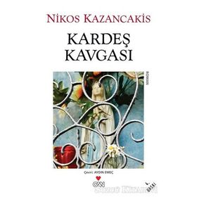 KARDEŞ KAVGASI - NIKOS KAZANCAKIS