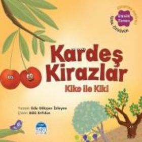 Kardeş Kirazlar Kiko İle Kiki - Martı Çocuk