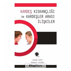 Kardeş Kıskançlığı ve Kardeşler Arası İlişkiler - Begüm Özgü
