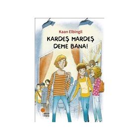 Kardeş Mardeş Deme Bana! - Kaan Elibngil
