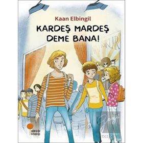 Kardeş Mardeş Deme Bana! - Kaan Elibngil