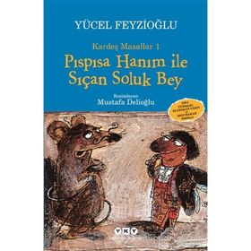 Kardeş Masallar 1 Pıspısa Hanım ile Sıçan Soluk Bey - Yücel Feyzioğlu