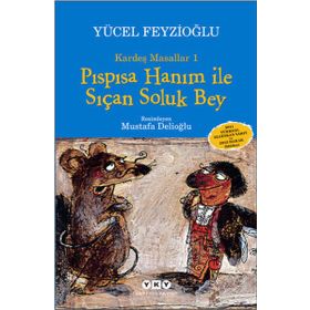 Kardeş Masallar 1 Pıspısa Hanım ile Sıçan Soluk Bey - Yücel Feyzioğlu