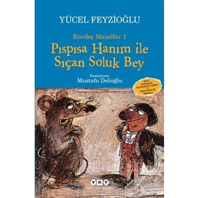 Kardeş Masallar 1 Pıspısa Hanım ile Sıçan Soluk Bey - Yücel Feyzioğlu