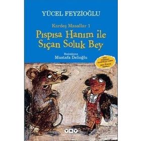 Kardeş Masallar 1 Pıspısa Hanım ile Sıçan Soluk Bey - Yücel Feyzioğlu