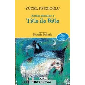 Kardeş Masallar 2 Title İle Bitle - Yücel Feyzioğlu