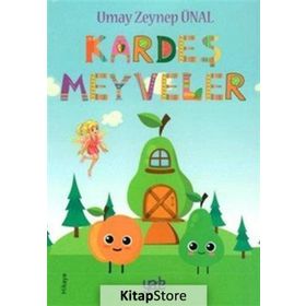 Kardeş Meyveler - Umay Zeynep Ünal
