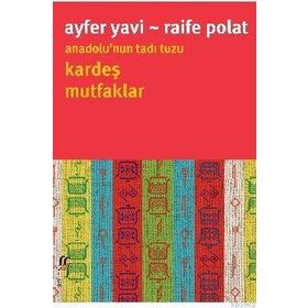 Kardeş Mutfaklar - Ayfer Yavi Raife Polat
