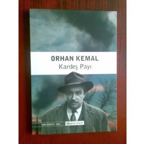 KARDEŞ PAYI - ORHAN KEMAL
