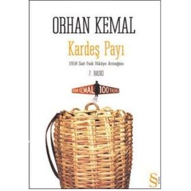 KARDEŞ PAYI - ORHAN KEMAL