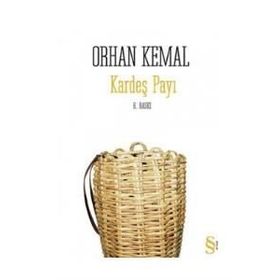 KARDEŞ PAYI - ORHAN KEMAL