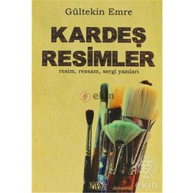 KARDEŞ RESIMLER - GÜLTEKİN EMRE