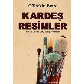 KARDEŞ RESIMLER - GÜLTEKİN EMRE