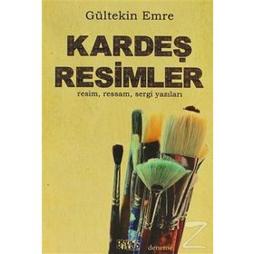 KARDEŞ RESIMLER - GÜLTEKİN EMRE